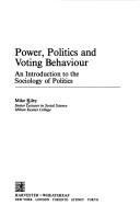 Power, politics and voting behaviour : an introduction to the sociology of politics