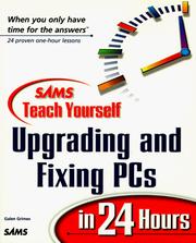 Cover of: Sams teach yourself upgrading and fixing PCs in 24 hours