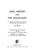 Oral history and the Holocaust by Julie Heifetz