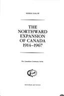 Cover of: northward expansion of Canada, 1914-1967