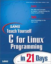 Cover of: Sams Teach Yourself C for Linux Programming in 21 Days by Erik de Castro Lopo, Peter G. Aitken, Bradley L. Jones