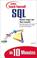 Cover of: Sams Teach Yourself SQL in 10 Minutes (Sams Teach Yourself...in 10 Minutes (Paperback))