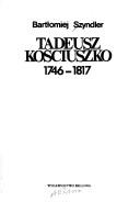 Cover of: Tadeusz Kościuszko, 1746-1817