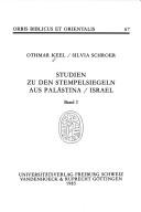 Cover of: Studien zu den Stempelsiegeln aus Palästina/Israel