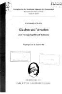 Cover of: Glauben und Verstehen: zum Theologiebegriff Rudolf Bultmanns : vorgetragen am 20. Oktober 1984