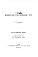 Land, the central human settlement issue by H. Peter Oberlander