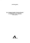 Cover of: El comentario fonológico y fonético de textos: teoría y práctica