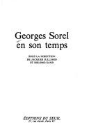 Cover of: Georges Sorel en son temps