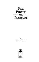 Sex, power and pleasure by Mariana Valverde