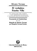Cover of: El verdadero Pancho Villa: el centauro del norte-- sus heróicas batallas y acciones revolucionarias