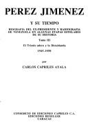 Cover of: Pérez Jiménez y su tiempo: biografía del ex-presidente y radiografía de Venezuela en algunas etapas estelares de su historia
