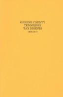 Greene County Tennessee Tax Digests: 1809-1817 Golden F. Burgner