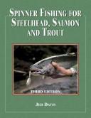 Spinner fishing for steelhead, salmon, and trout by Jed Davis