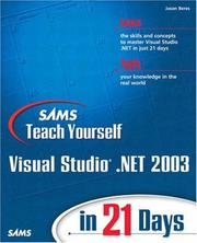 Sams teach yourself Visual Studio .NET in 21 days