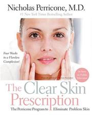 Cover of: The Clear Skin Prescription: The Perricone Program to Eliminate Problem Skin