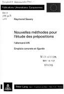 Cover of: Nouvelles méthodes pour l'étude des prépositions: l'allemand AN : emplois concrets et figurés