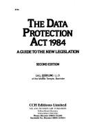 Cover of: The Data Protection Act 1984: a guide to the new legislation