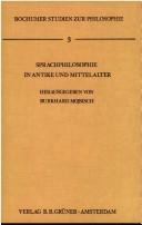 Cover of: Sprachphilosophie in Antike und Mittelalter: Bochumer Kolloquium, 2.-4. Juni 1982