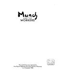 Cover of: Munch and the workers: the exhibition was opened by Her Royal Highness Princess Astrid of Norway on 2 October 1984.