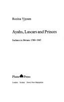 Cover of: Ayahs, lascars, and princes: Indians in Britain, 1700-1947