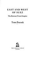 East and west of Suez : the retreat from empire