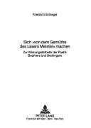Cover of: Sich "von dem Gemüthe des Lesers Meister" machen: zur Wirkungsästhetik der Poetik Bodmers und Breitingers