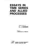 Cover of: Essays in time series and allied processes: papers in honour of E.J. Hannan