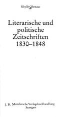 Cover of: Literarische und politische Zeitschriften, 1830-1848