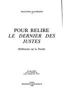 Pour relire le Dernier des justes by Francine Kaufmann
