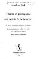 Théâtre et propagande aux débuts de la réforme by Jonathan Beck