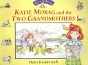 Cover of: Katie Morag and the two grandmothers