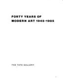 Forty years of modern art 1945-1895