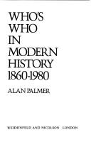 Who's who in modern history 1860-1980