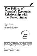 The Politics of Canada's economic relationship with the United States