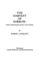 The harvest of sorrow : Soviet collectivisation and the terror-famine