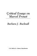 Critical Essays on Marcel Proust (Critical Essays on World Literature) by Barbara J. Bucknall