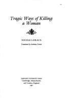 Tragic ways of killing a woman by Nicole Loraux