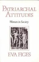 Cover of: Patriarchal attitudes: women in society