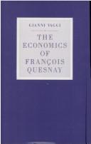The economics of François Quesnay by Gianni Vaggi