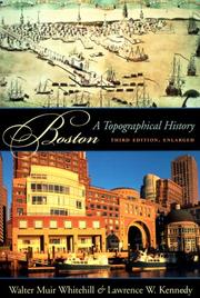 Boston by Walter Muir Whitehill, Lawrence W. Kennedy