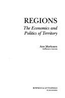 Cover of: Regions: the economics and politics of territory