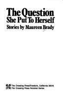 Cover of: The question she put to herself: stories