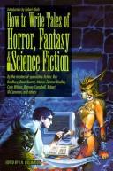 Cover of: How to write tales of horror, fantasy & science fiction