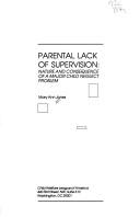 Cover of: Parental lack of supervision: nature and consequences of a major child neglect problem