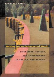 Cover of: Writing for an endangered world: literature, culture, and environment in the U.S. and beyond