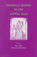 Women and power in the Middle Ages by Mary Carpenter Erler, Maryanne Kowaleski