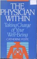 The Physician Within by Catherine Feste