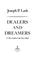 Cover of: Dealers and dreamers