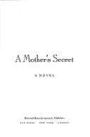 Cover of: A mother's secret