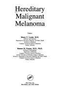 Cover of: Hereditary malignant melanoma